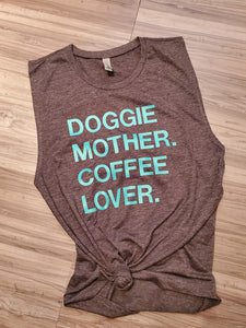 Doggie Mother. Coffee Lover. Muscle Tank