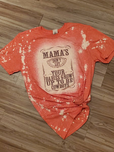 Mama's Don't Let Your Babies Tee