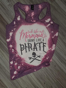 Look Like A Mermaid, Drink Like A Pirate Tank